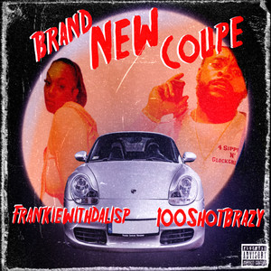 Brand New Coupe (Explicit)