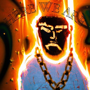 HERE WE ARE (Explicit)