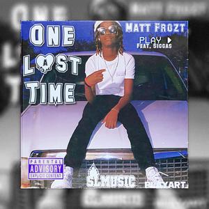 One Last Time (feat. Siggas) [Explicit]