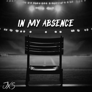 In My Absence (Explicit)