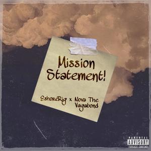 Mission Statement (feat. E Shore Rig) [Explicit]