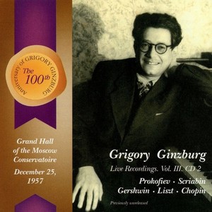 Grigory Ginzburg: Live Recordings, Vol. III, CD 2: Prokofiev, Scriabin, Gershwin, Etc.