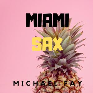 MIAMI Sax