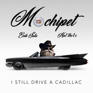 I Still Drive A Cadillac (Explicit)