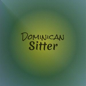 Dominican Sitter