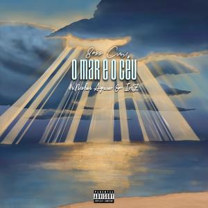O mar e o céu (feat. Nishat Aguiar & IriZ) (Explicit)