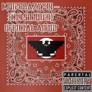 MOI2BRAZYY14 - (Ñ14 SOLDIER) OFFICIAL AUDIO (Explicit)