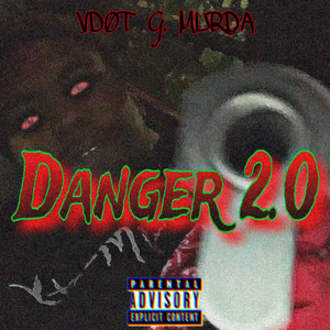 Danger 2.0 (Explicit)