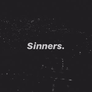 Sinners. (Explicit)