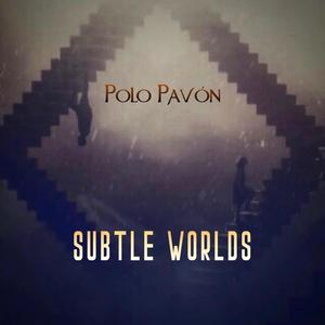 Subtle Worlds