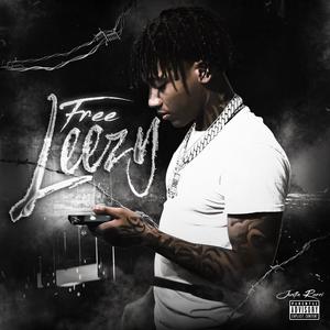 FREE LEEZY (Explicit)