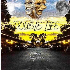 Double Life (feat. Makkkavelli) [Explicit]