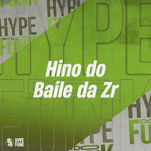 Hino do Baile da Zr (Explicit)