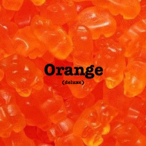 Orange (Deluxe) [Explicit]