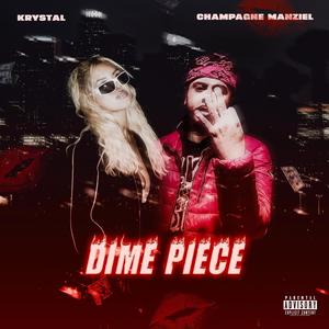 Dime Piece (feat. Champagne Manziel) [Explicit]