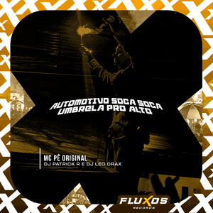 MC Pê Original - Automotivo Soca Soca (Umbrela pro Alto) (Explicit)