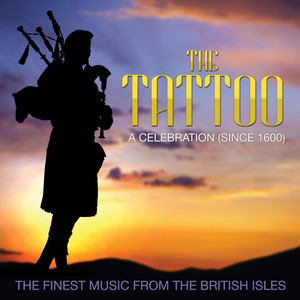 The Tattoo - A Celebration