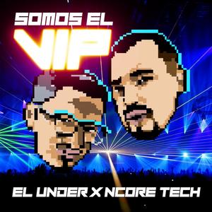 SOMOS EL VIP (feat. El Under)