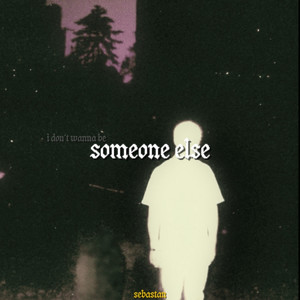 SOMEONE ELSE (Explicit)