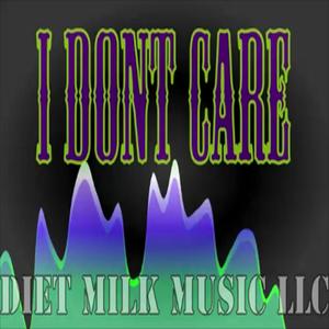 I Dont Care (Explicit)