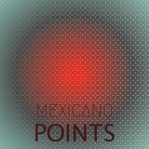 Mexicano Points