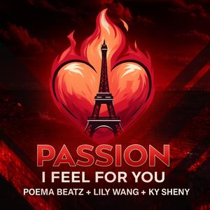 PASSION I FEEL FOR YOU (feat. Ky Sheny & Lily Wang)