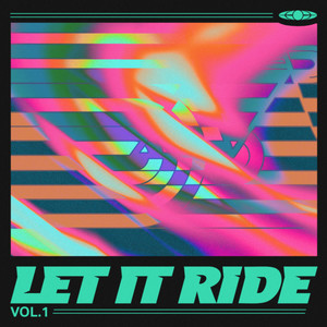 Let It Ride, Vol. 1 (Extended Versions) [Explicit]