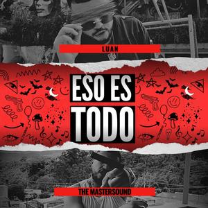 Eso Es Todo (feat. The Mastersound)