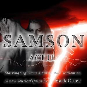 SAMSON the Musical ACT II (Original Cast Recording Soundtrack)
