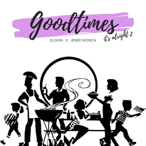 Good Times (It's Alright 2) [feat. Jenee Monica]