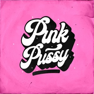 Pink ***** (Explicit)