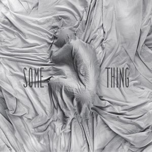 Some Thing EP (Extended)