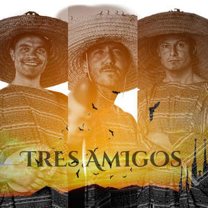 Tres Amigos