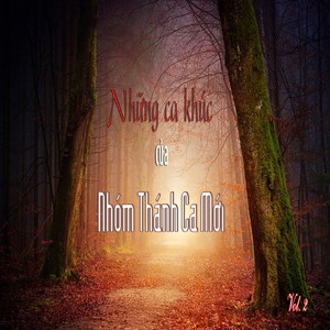 Những Ca Khúc Của Nhóm Thánh Ca Mới, Vol. 2