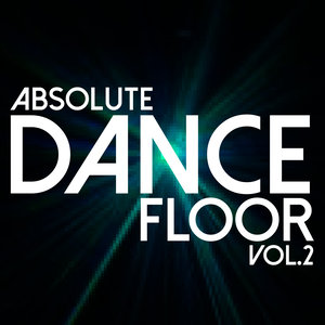 Absolute Dancefloor Volume 2