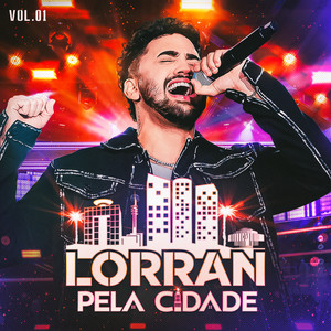 Lorran Pela Cidade, Vol.01 (Ao Vivo) [Explicit]