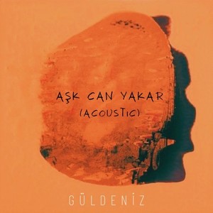 Aşk Can Yakar (Acoustic)