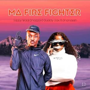 Ma Fire Fighter (feat. Shandesh)