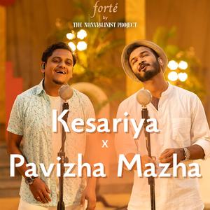 Kesariya / Pavizha Mazha (Medley)