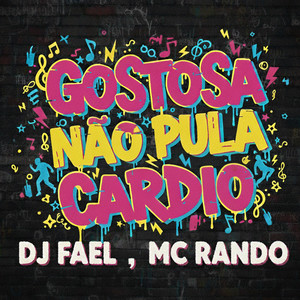 Gostosa Não Pula Cárdio (Explicit)