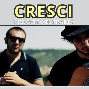 Cresci (feat. Progetto extradry, Manuel Virtù & Kali Roots) [Explicit]