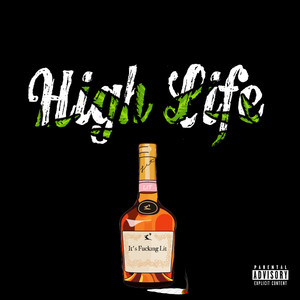 High Life (Explicit)