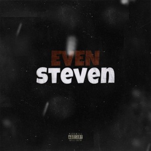 Even Steven (Explicit)