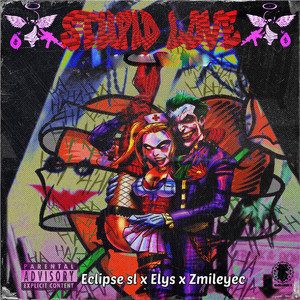 Stupid Love (Explicit)