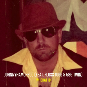 JohnnyhamChecc (Explicit)