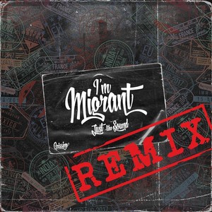 I'm Migrant (Remix) [Explicit]