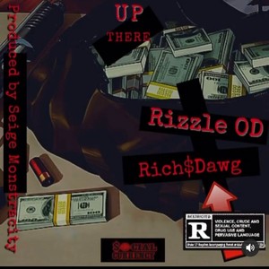 Up There (feat. Rich$Dawg) (Explicit)