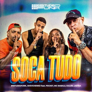 Soca Tudo (Explicit)