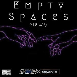 Empty Spaces (feat. SHIVAIN) [Remix]