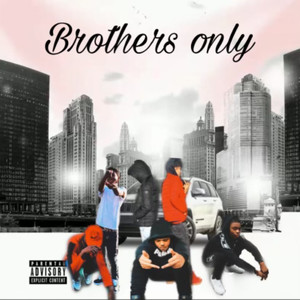 Brothers Only (Explicit)